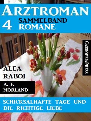 cover image of Schicksalhafte Tage und die richtige Liebe